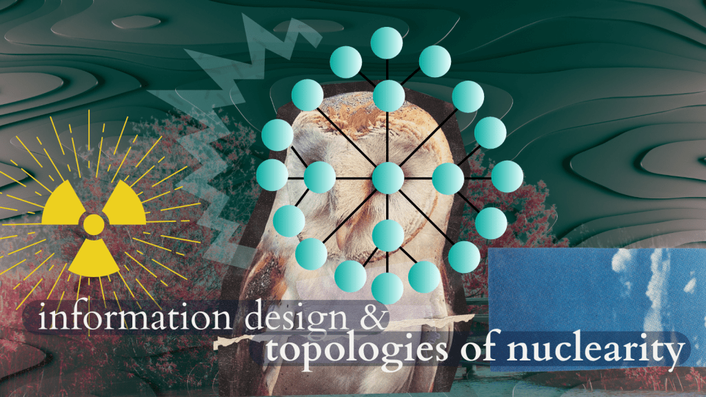 Topological approaches to nuclearity for trauma-informed information design after Fukushima 